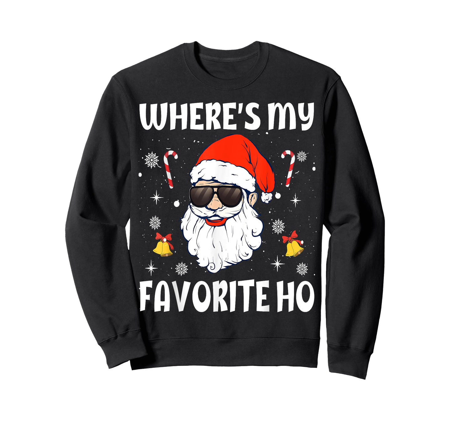 Where's My Favorite Ho Funny Santa Claus Naughty Christmas T-Shirt