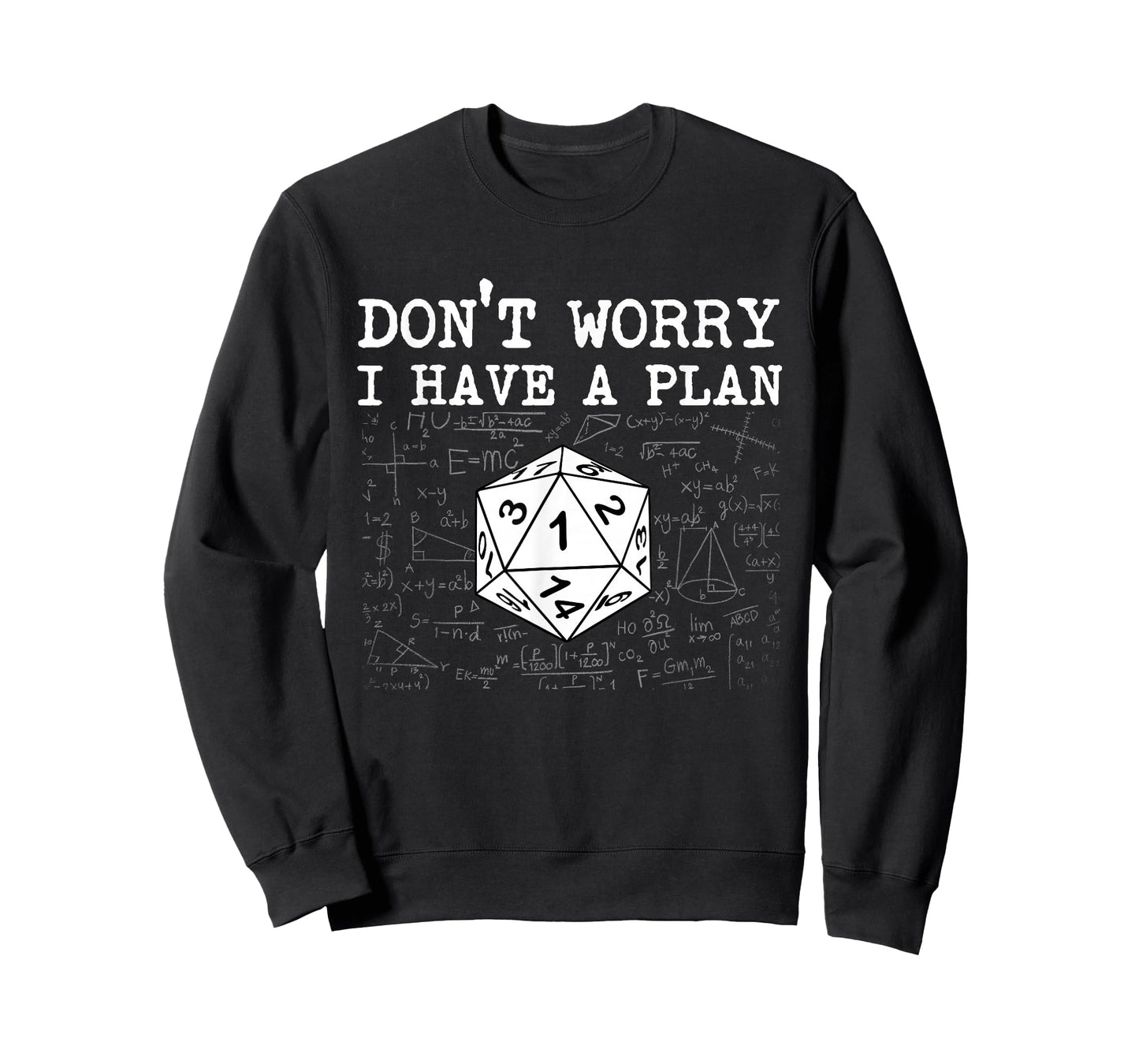 Don't Worry I Have A Plan - RPG Tabletop Games D20 Tabletop T-Shirt