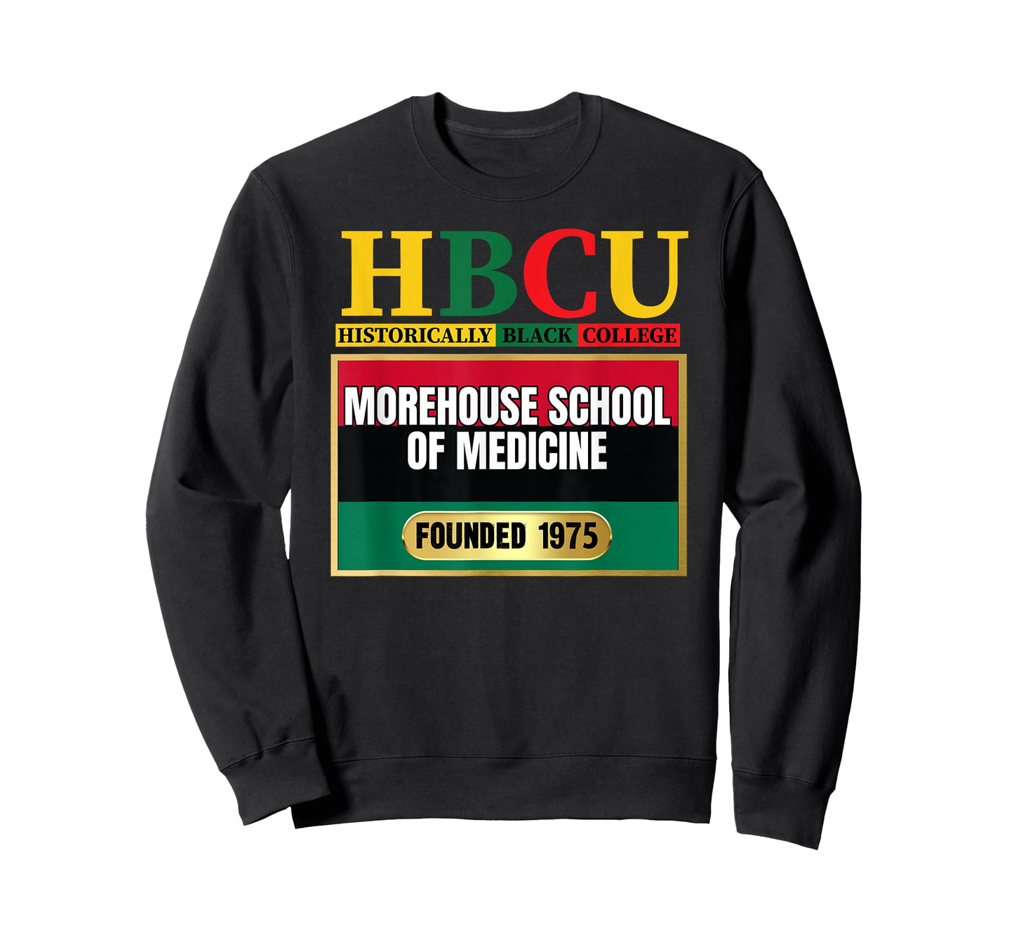 Morehouse School of Medicine, MSM, HBC Graphic T-Shirt
