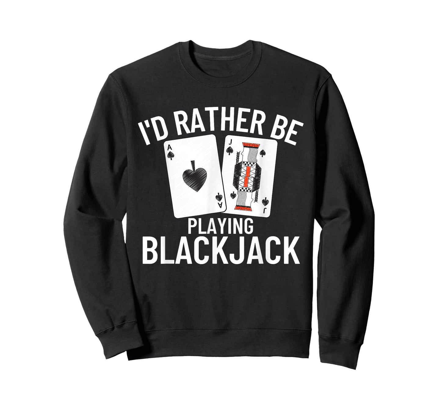 I'd Rather Be Playing Blackjack T-Shirt