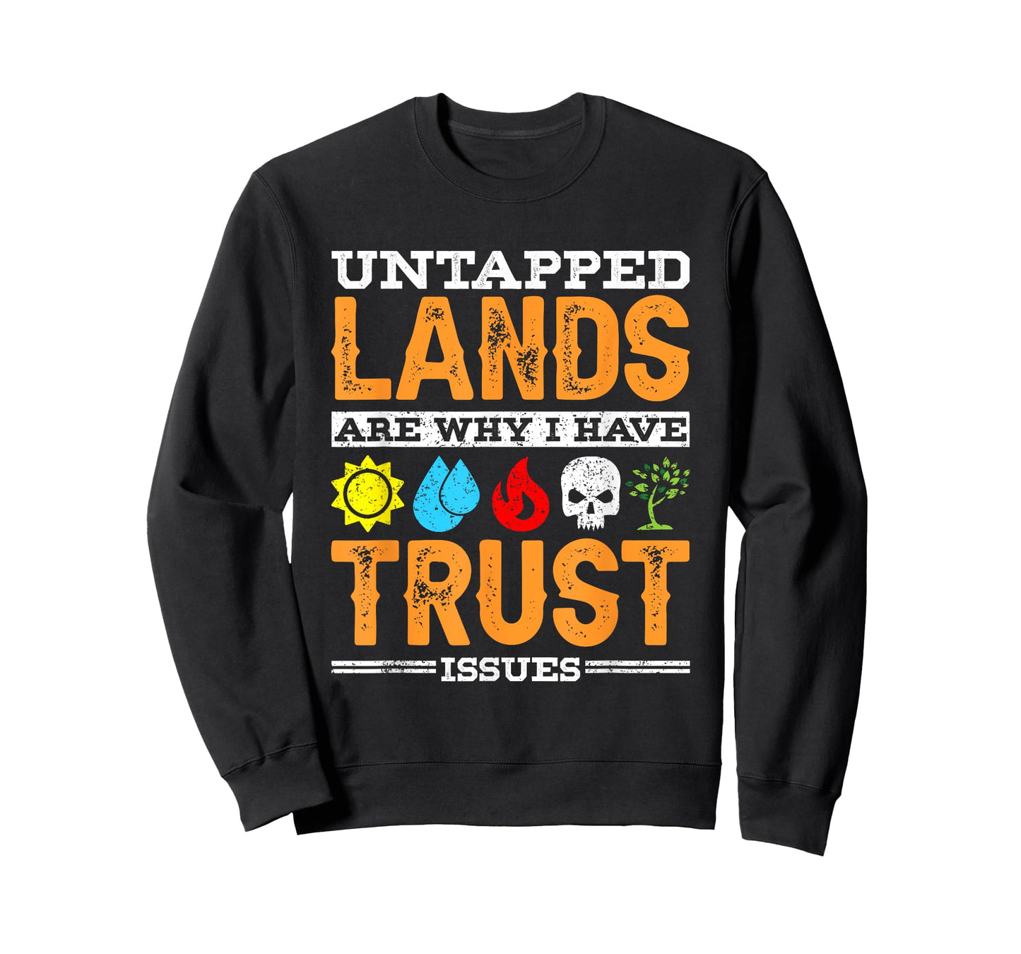 Untapped Lands Trust Issues Funny Magic Geek TCG T-Shirt