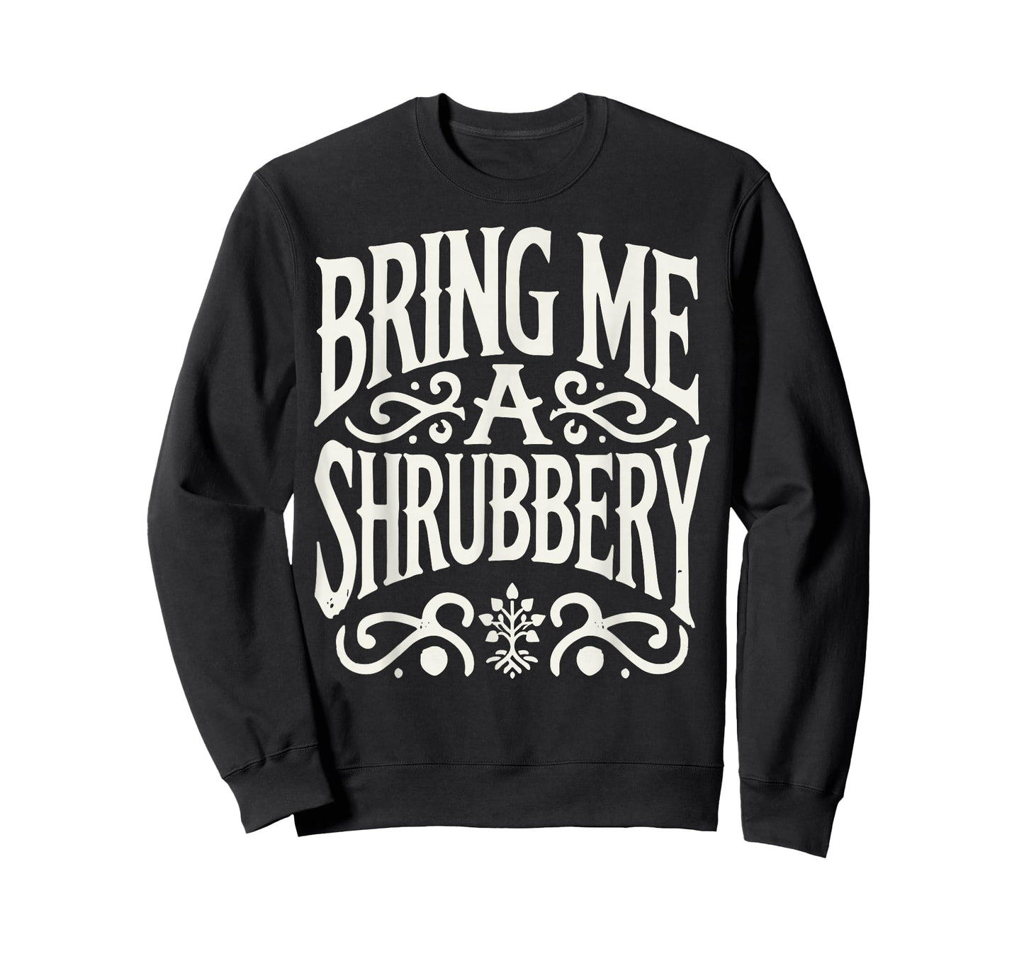 Bring Me a Shrubbery T-Shirt
