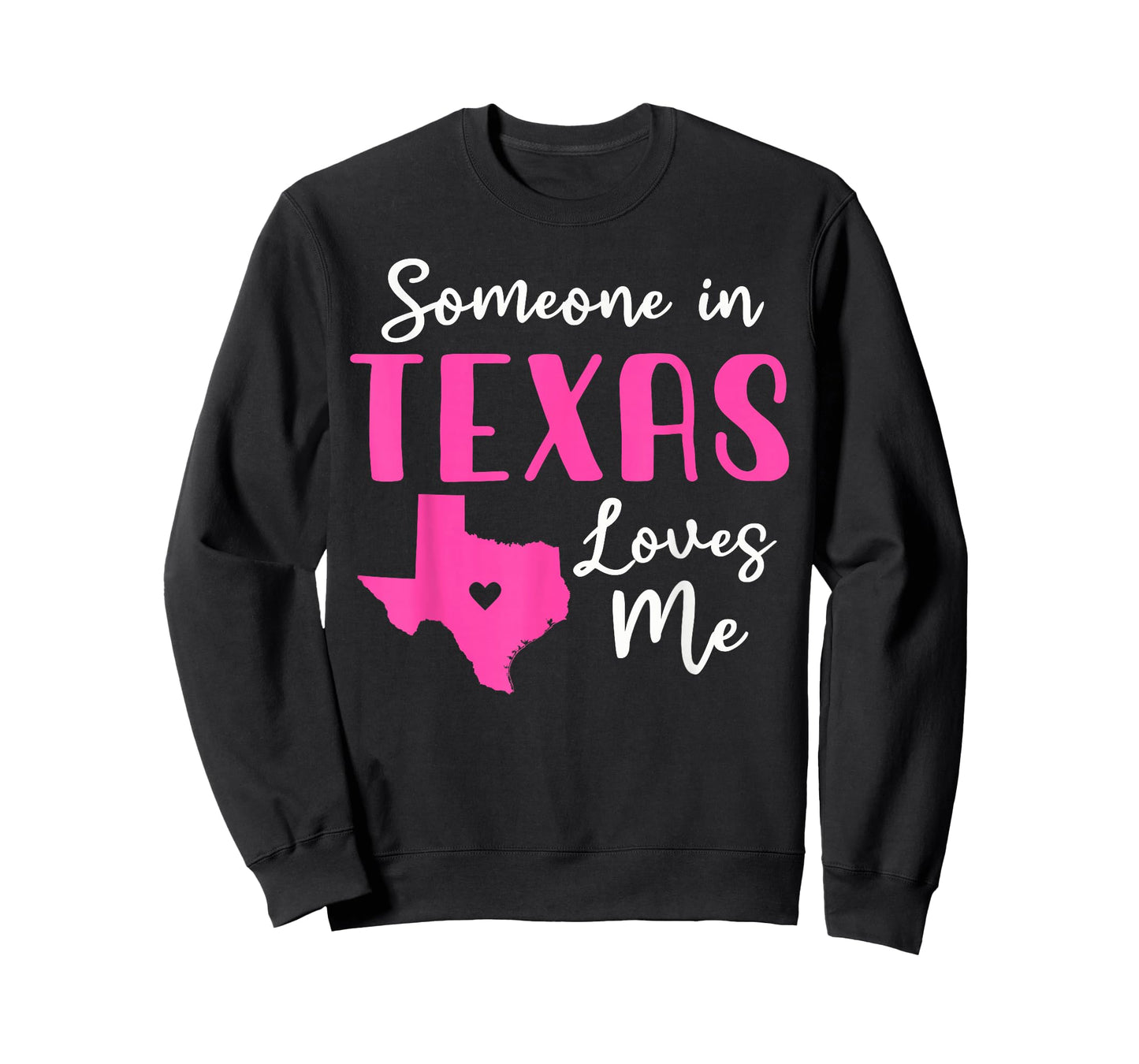Someone In Texas Loves Me T-Shirt