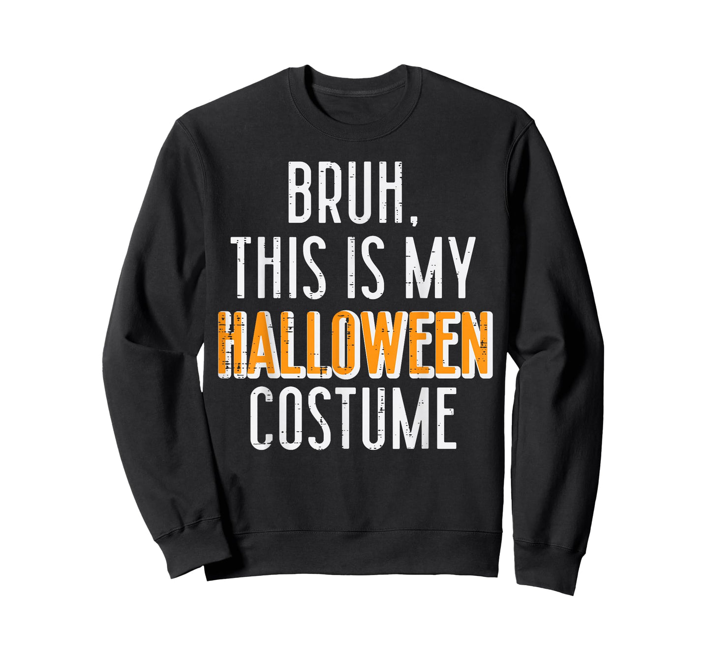 Bruh This My Halloween Costume Funny Meme Women Men Kids T-Shirt
