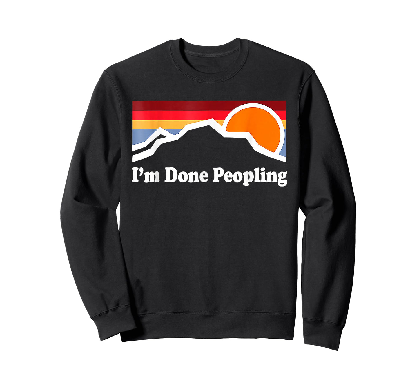 I'm Done Peopling T-Shirt