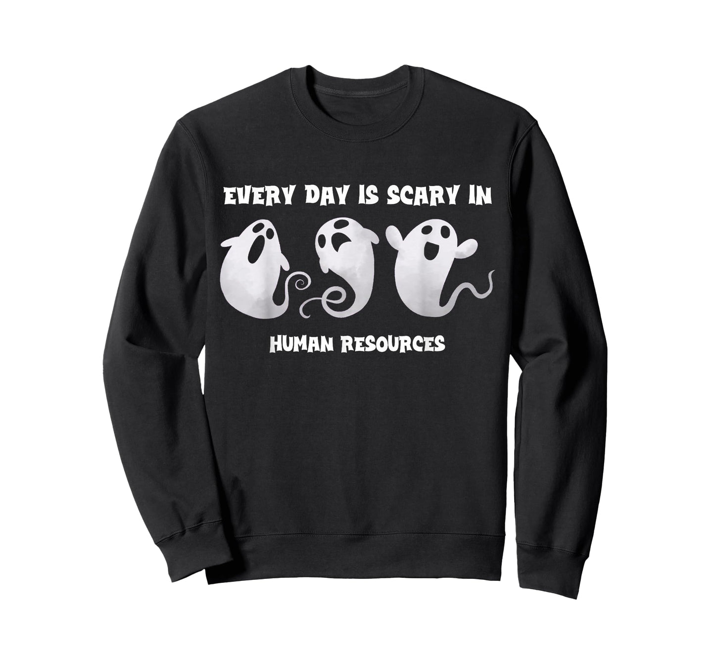 Everyday Is Scary In Human Resources Halloween HR Squad Ghos T-Shirt