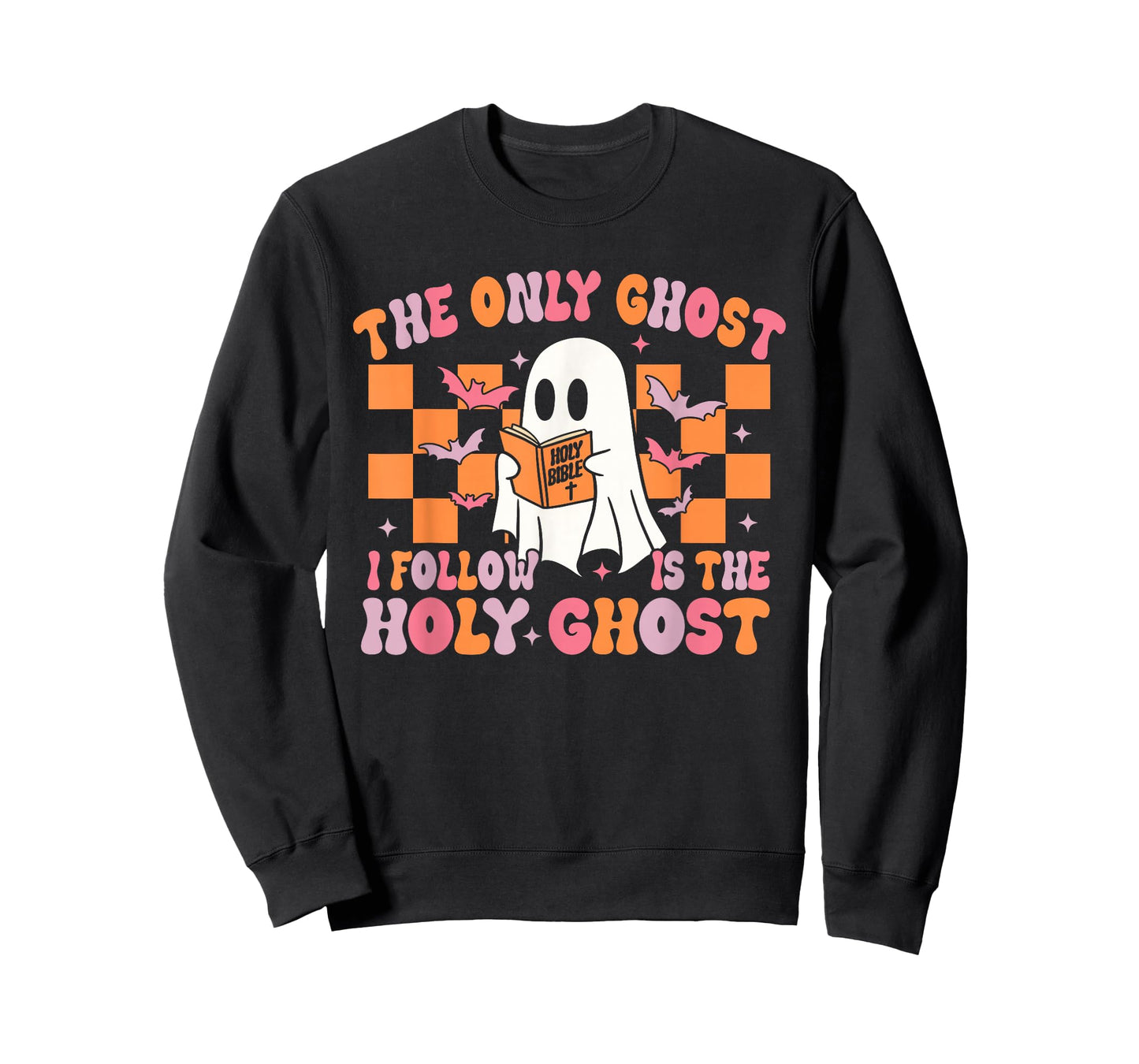 The Only Ghost I Follow is The Holy Ghost Cute Halloween T-Shirt