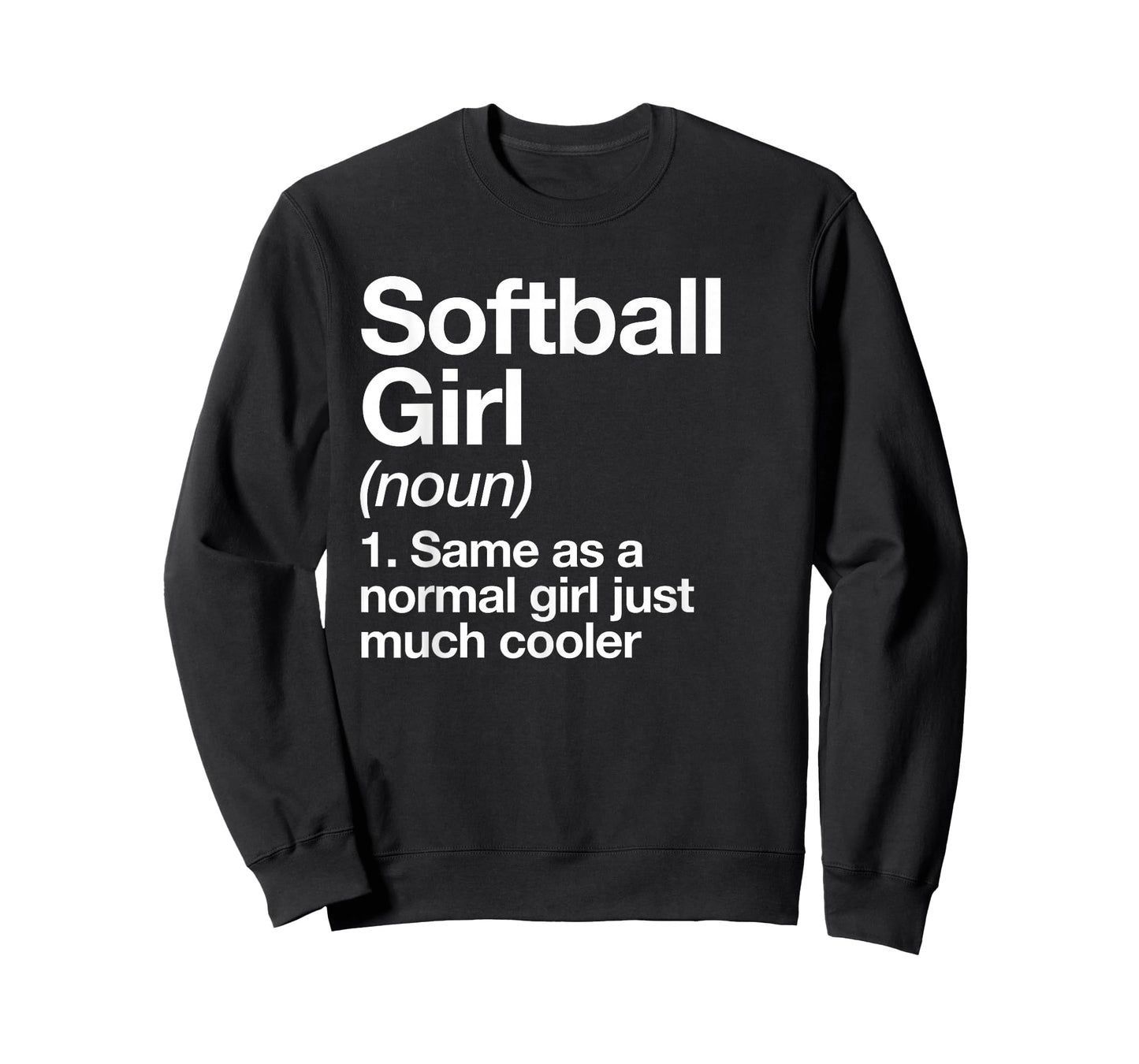 Softball Girl Definition Funny & Sassy Sports T-Shirt