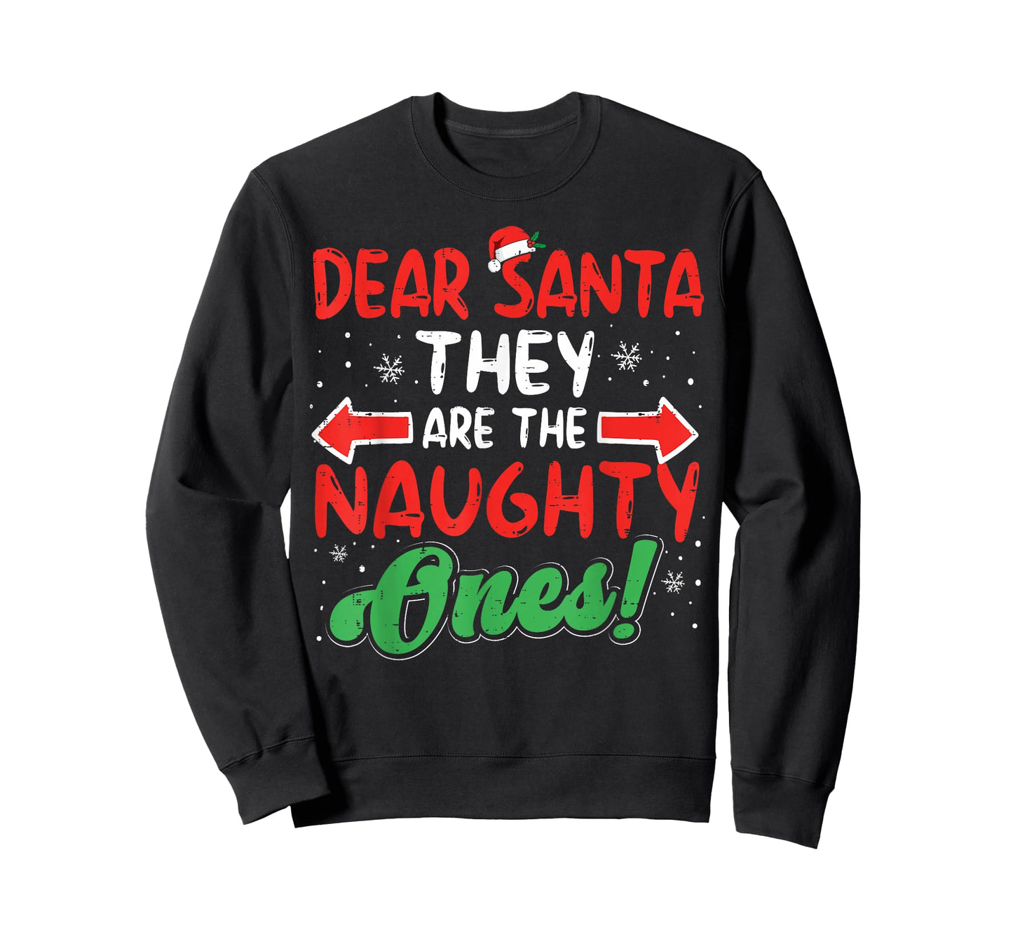 Dear Santa They Naughty Ones Christmas Xmas Men Women Kids T-Shirt
