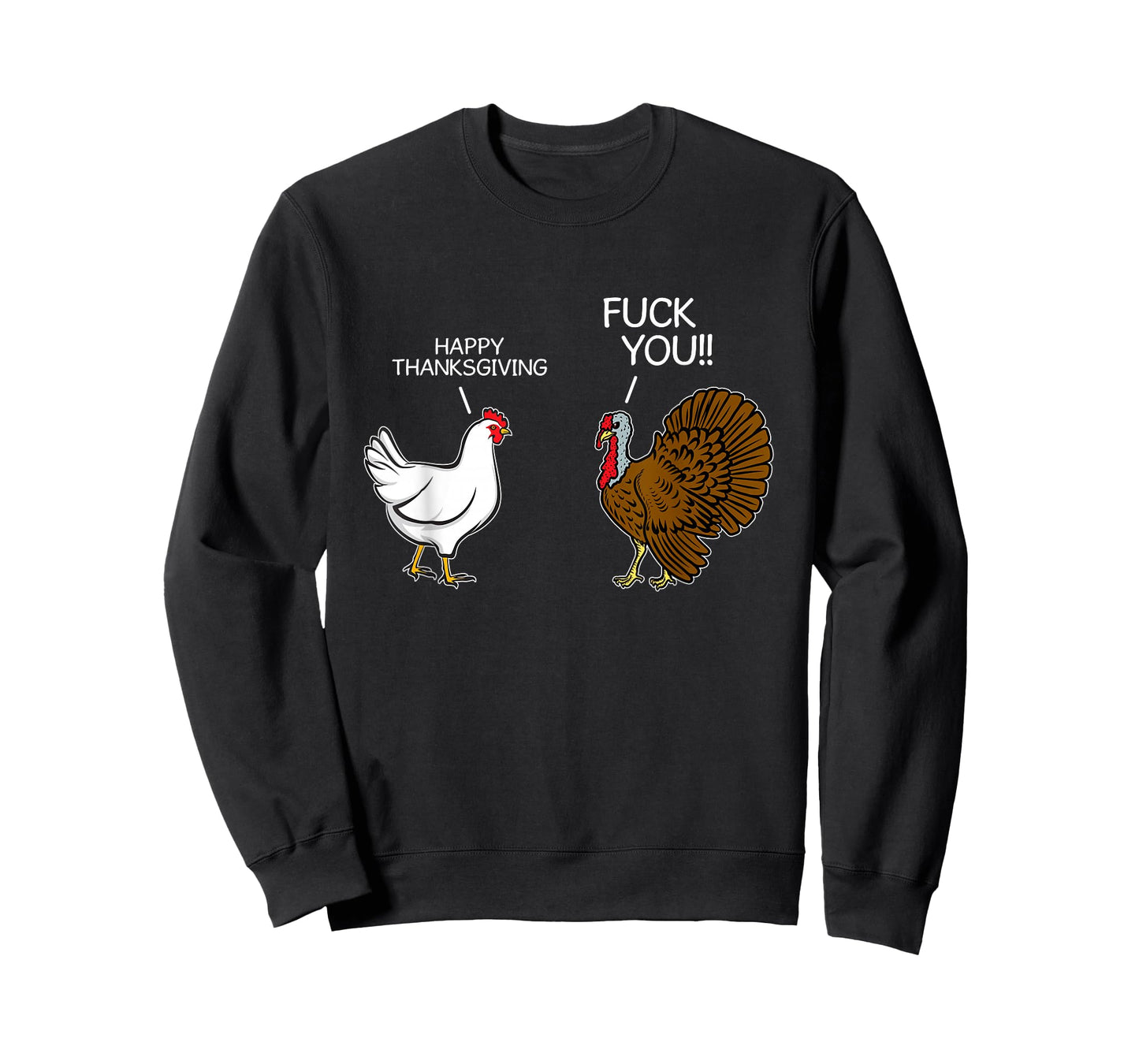 Fuck You Chicken Turkey Month Joke Humor Funny Thanksgiving T-Shirt