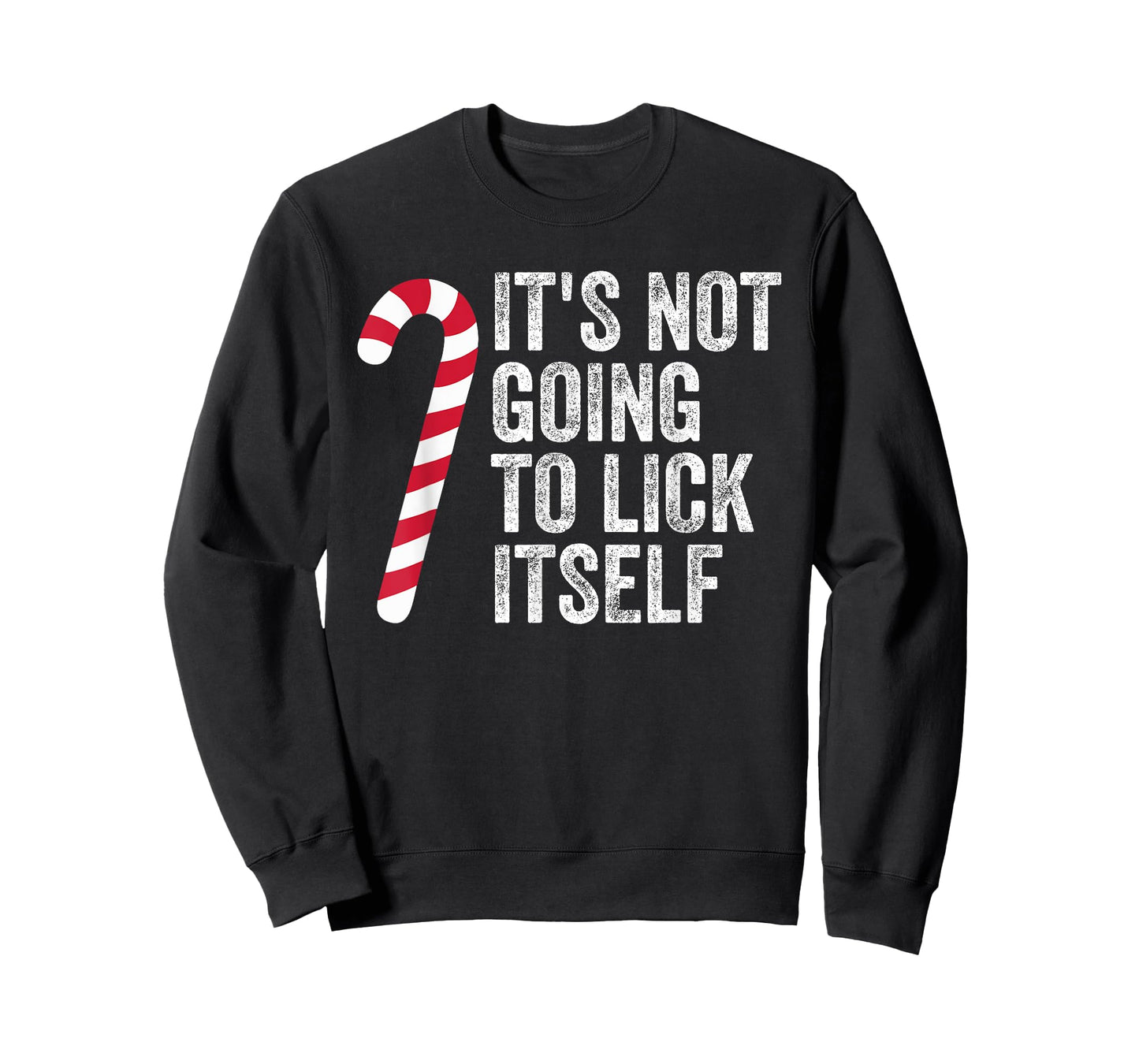 Funny It's Not Going to Lick Itself Candy Cane Christmas T-Shirt