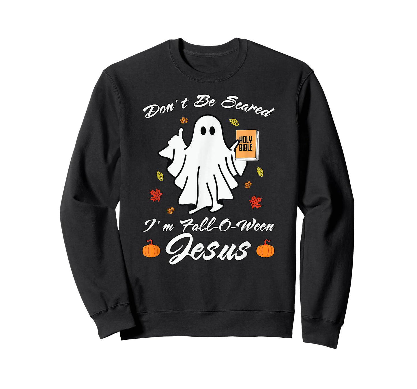 Don't Be Scare I'm Fall-O-Ween Jesus Christian T-Shirt