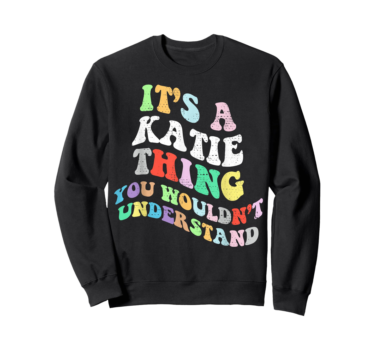 Retro Groovy Its a Katie Thing You Wouldnt Understand T-Shirt