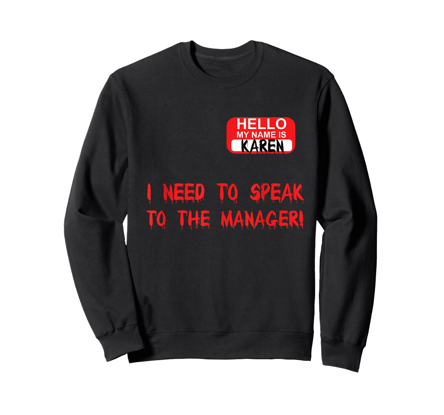 Karen Speak To Manager Funny Meme Quote Halloween Women Gift T-Shirt
