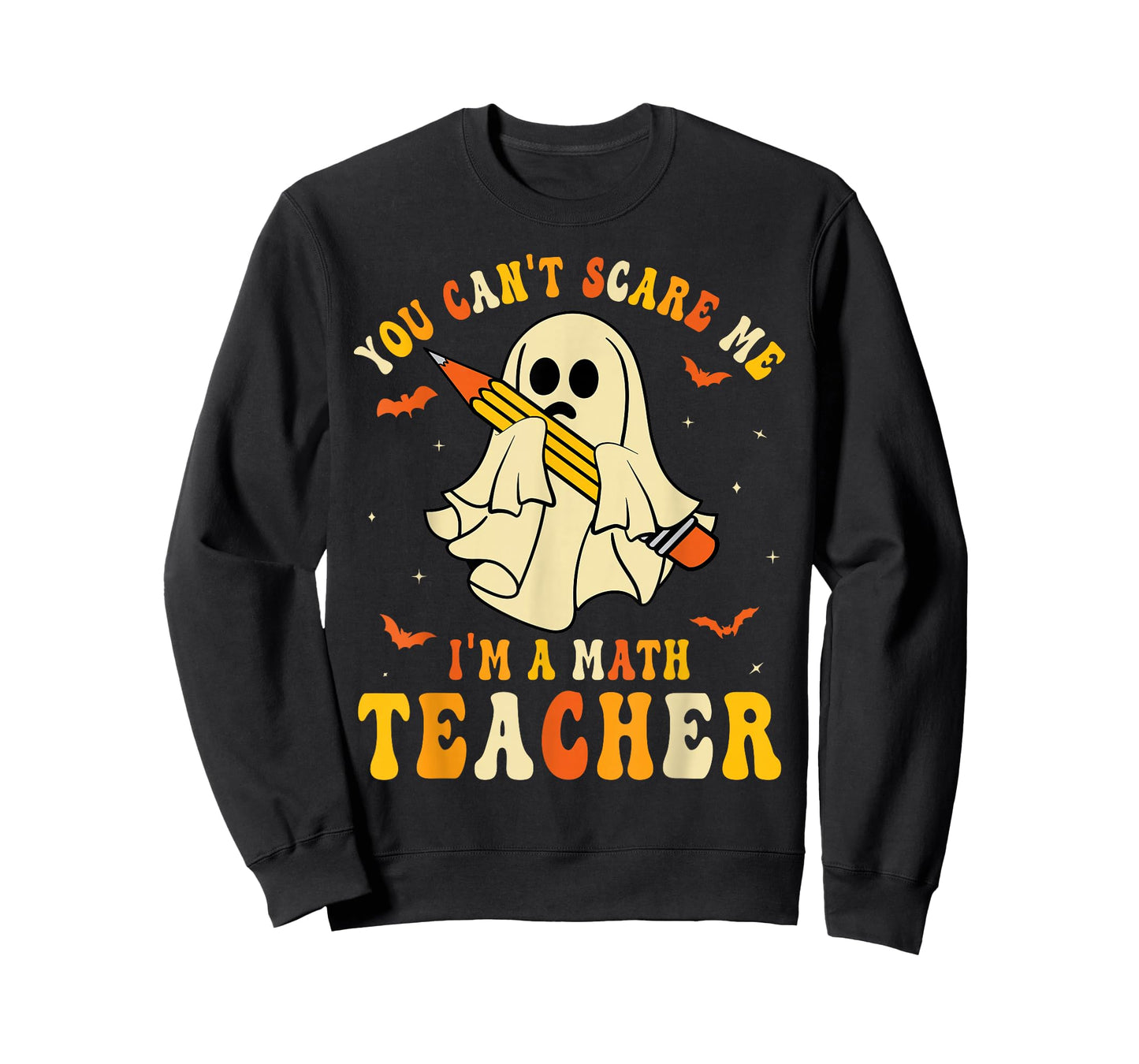 You Can't Scare Me I'm A Math Teacher Halloween Ghost Groovy T-Shirt