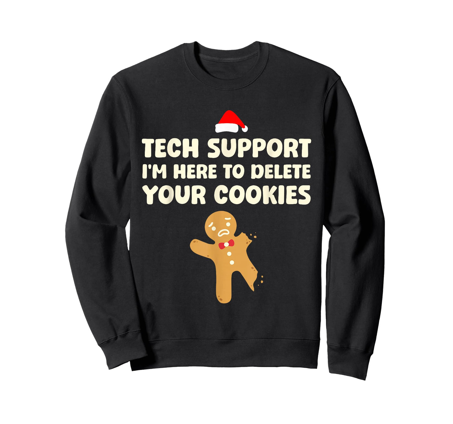 Christmas Tech Support Here To Delete Cookies Xmas Men Women T-Shirt