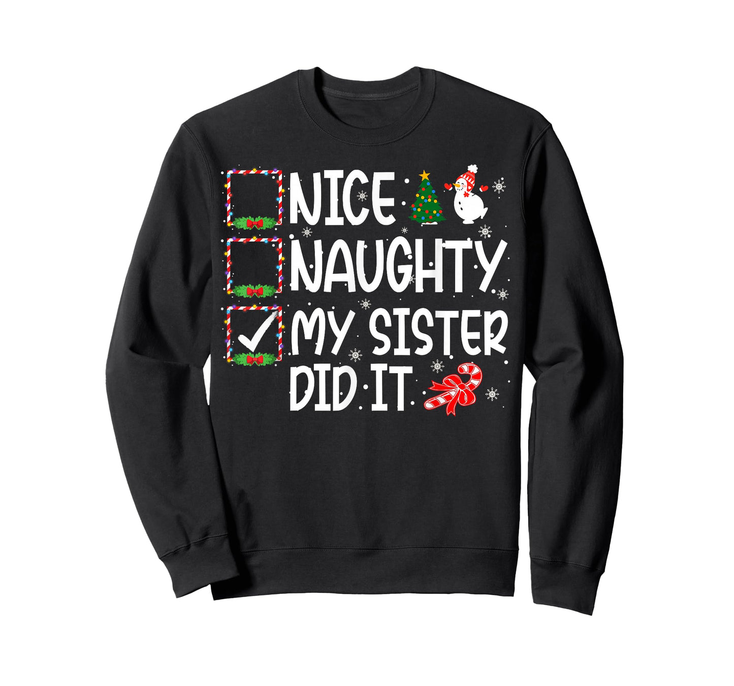 Christmas Nice Naughty My Sister Did It Boys Girls Kids T-Shirt