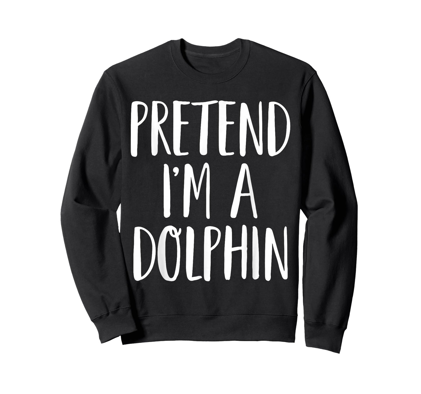 Pretend I'm A Dolphin Family Women Men Halloween Costume T-Shirt