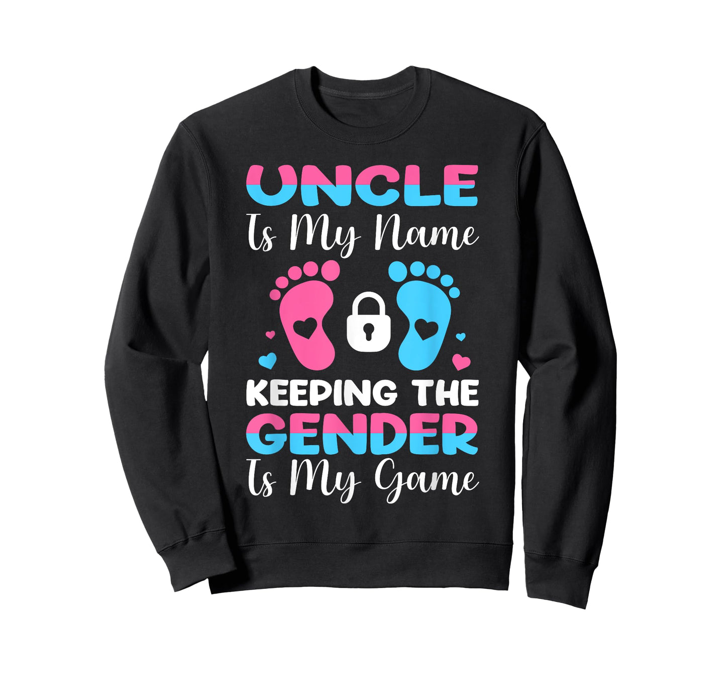 Uncle Is My Name Keeping The Gender Is My Game T-Shirt