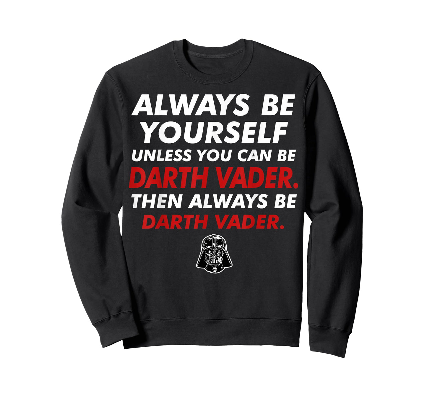 Star Wars Darth Vader Be Yourself Graphic T-Shirt