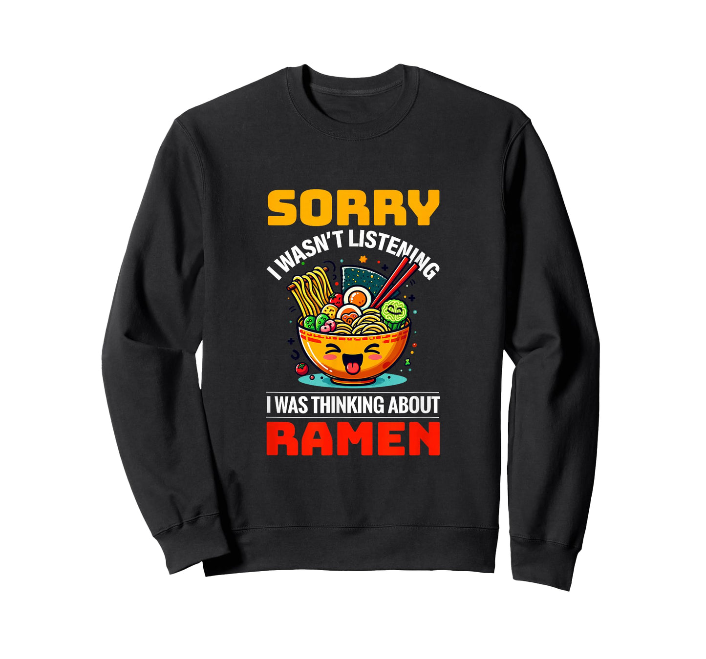 Thinking About Ramen Noodles Ramen Food Lovers T-Shirt