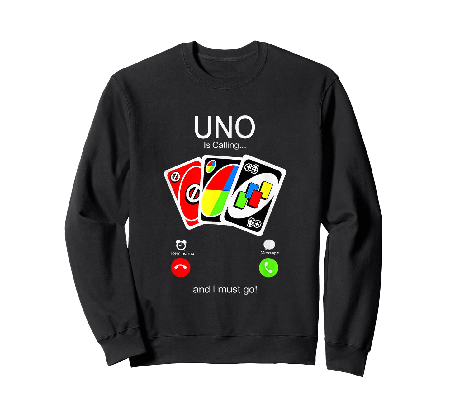 Uno Calls and I Must Be for Men, Women Children T-Shirt