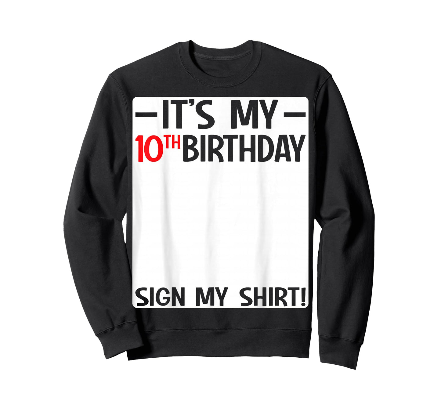 It's My 10th Birthday 10 Years Old Birthday Party Sign My T-Shirt