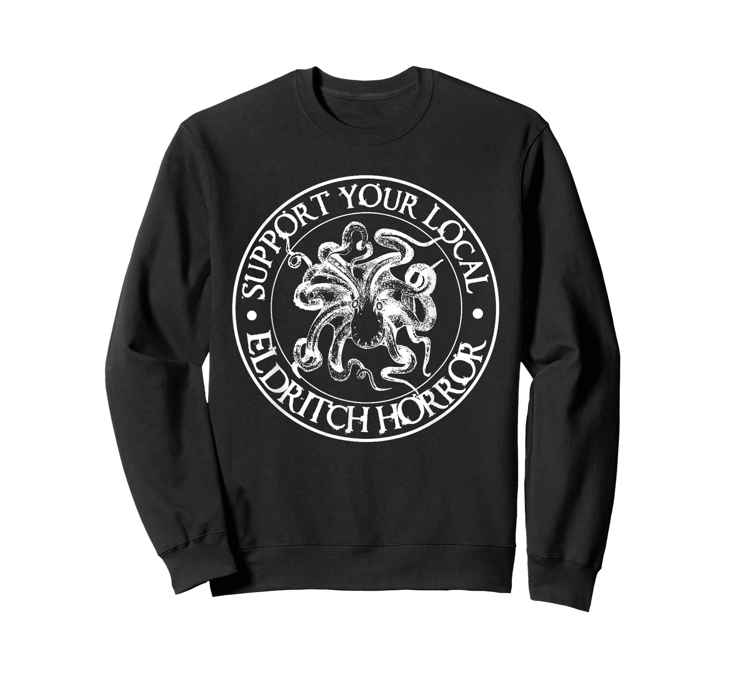 Support Your Local Eldritch Horror | Halloween Shirt T-Shirt