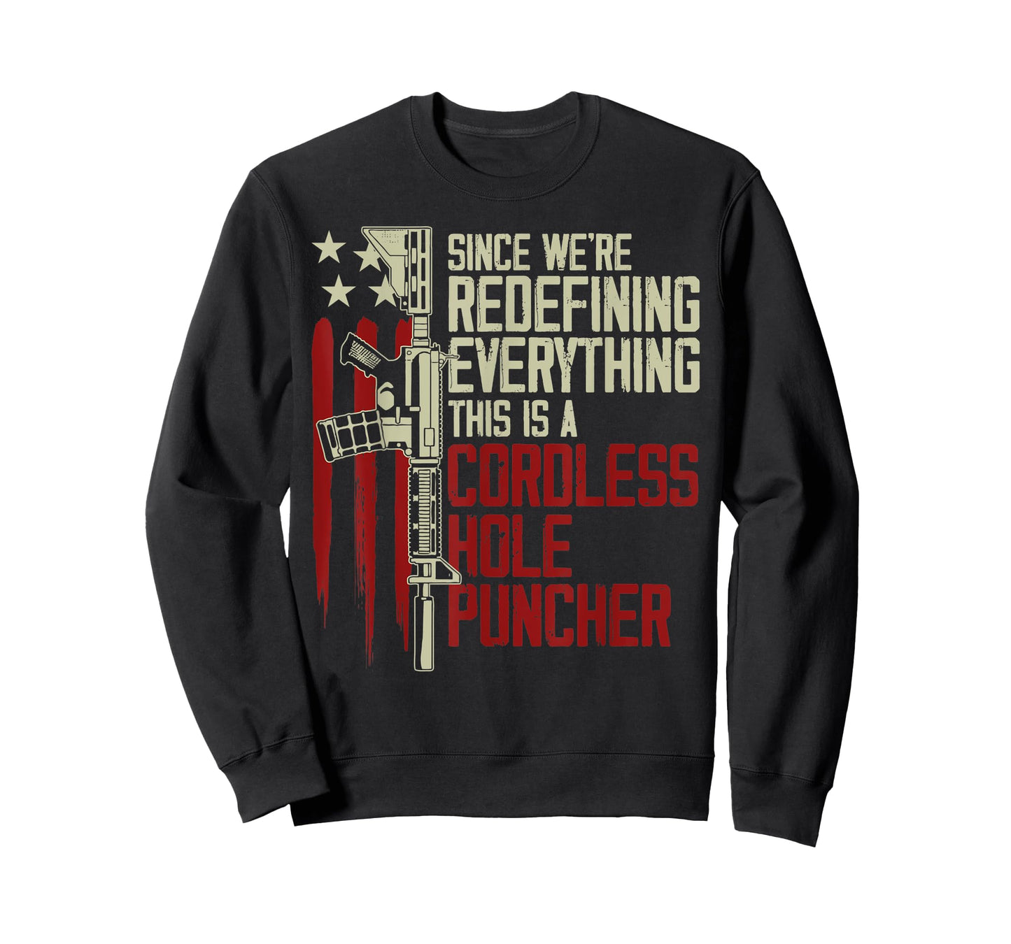 Mens We're Redefining Everything This Is A Cordless Hole Puncher T-Shirt