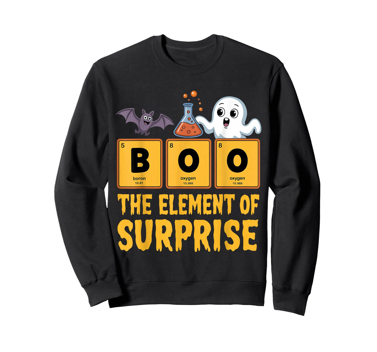 Chemistry Boo The Element of Surprise Funny Science Teacher T-Shirt