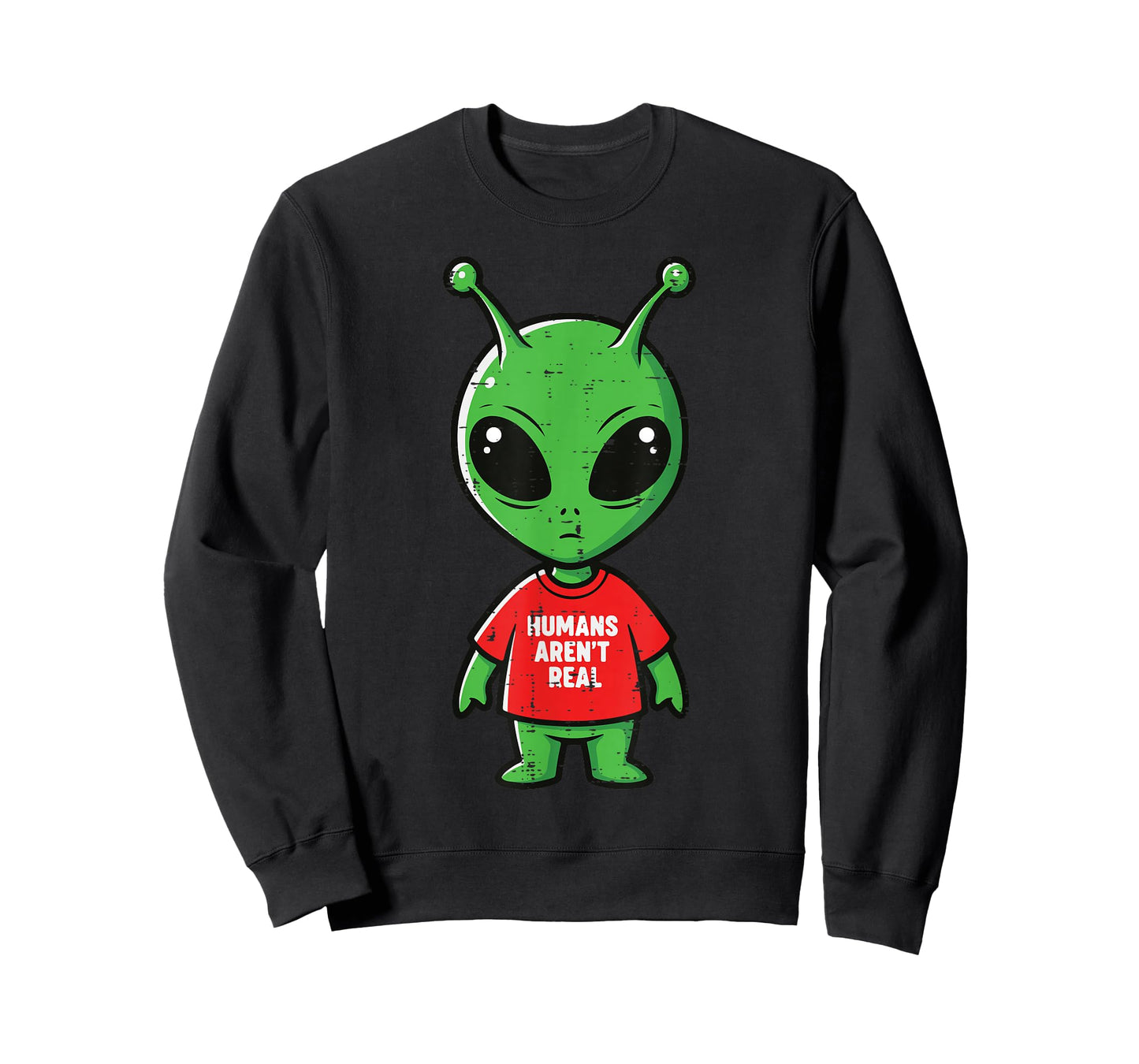 Alien Humans Arent Real Funny UFO Space Humor Men Women Kids T-Shirt