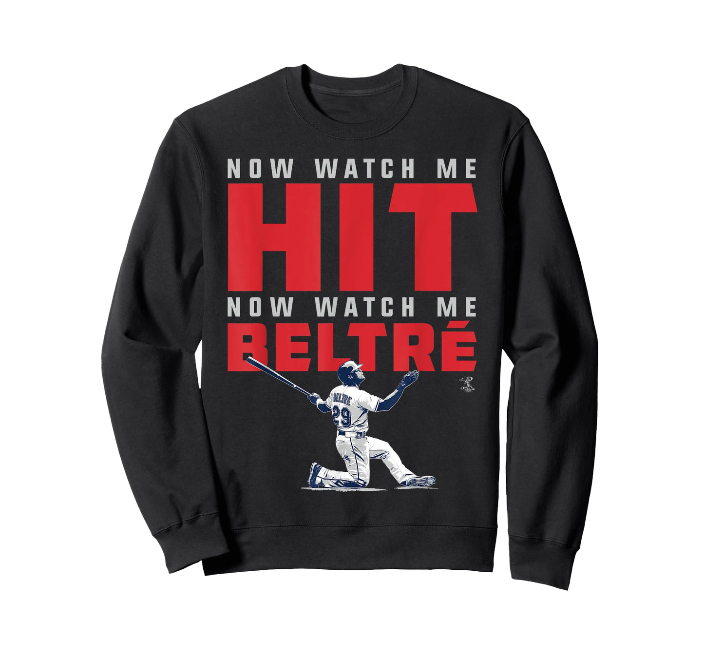 Adrian Beltre Now Watch Me T-Shirt - Apparel T-Shirt