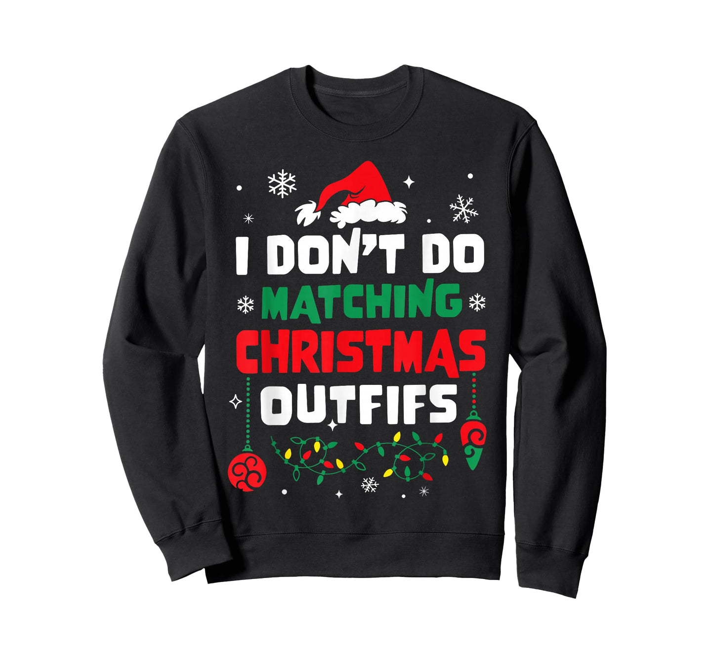 I Don't Do Matching Christmas Outfits Xmas Pajamas Couple T-Shirt