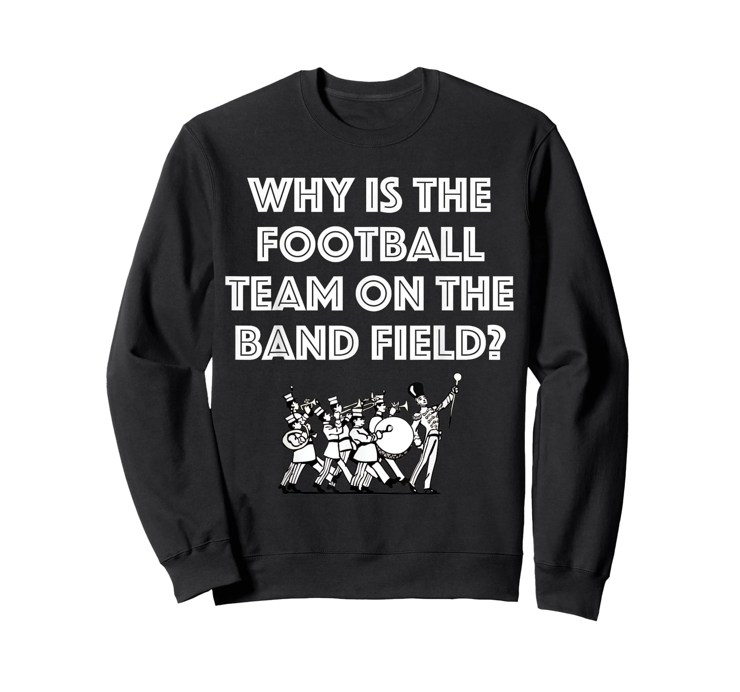 Funny Marching Band Tshirt | Funny Marching Band Gift Shirt T-Shirt