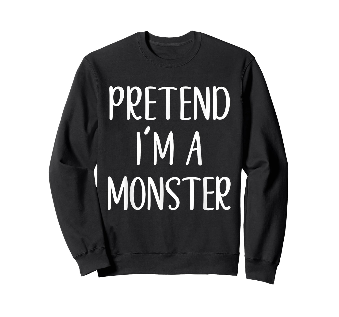 Pretend I'm A Monster Costume Halloween Funny Easy Adult Kid T-Shirt