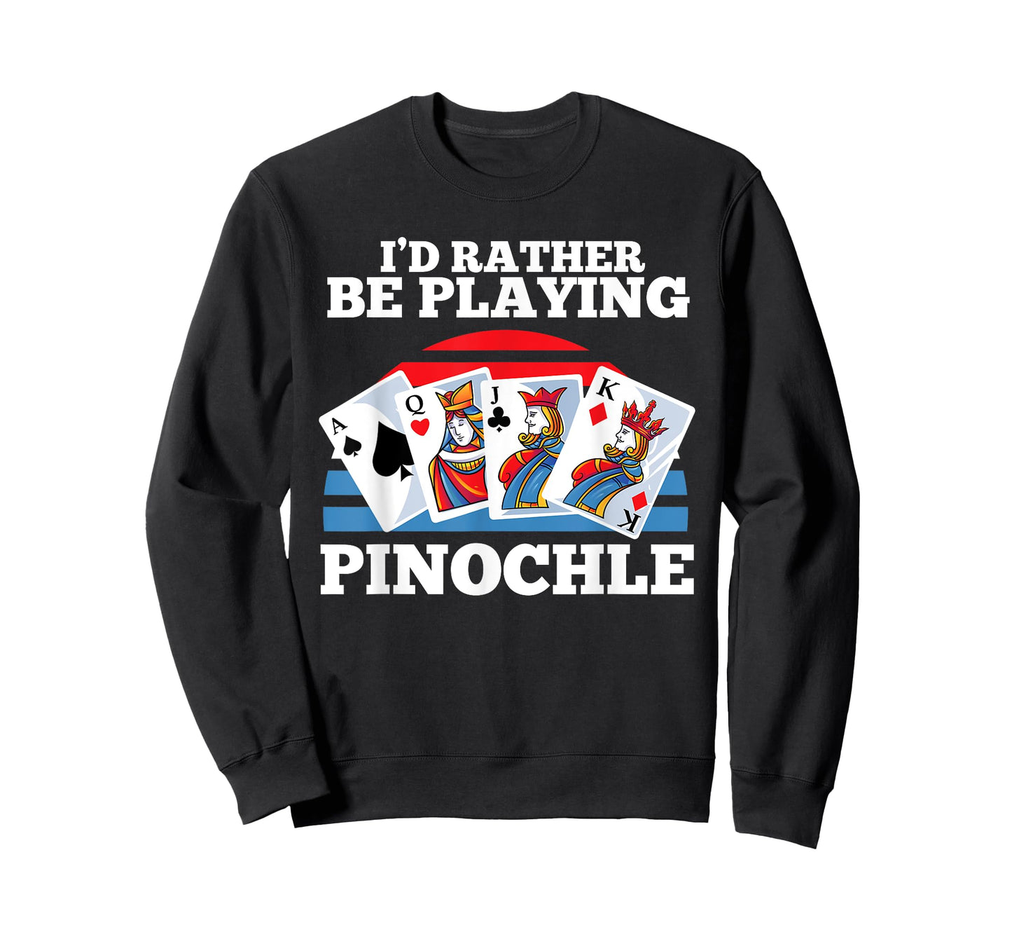 Pinochle Card Game Gift - Funny Rather Be Playing Pinochle T-Shirt
