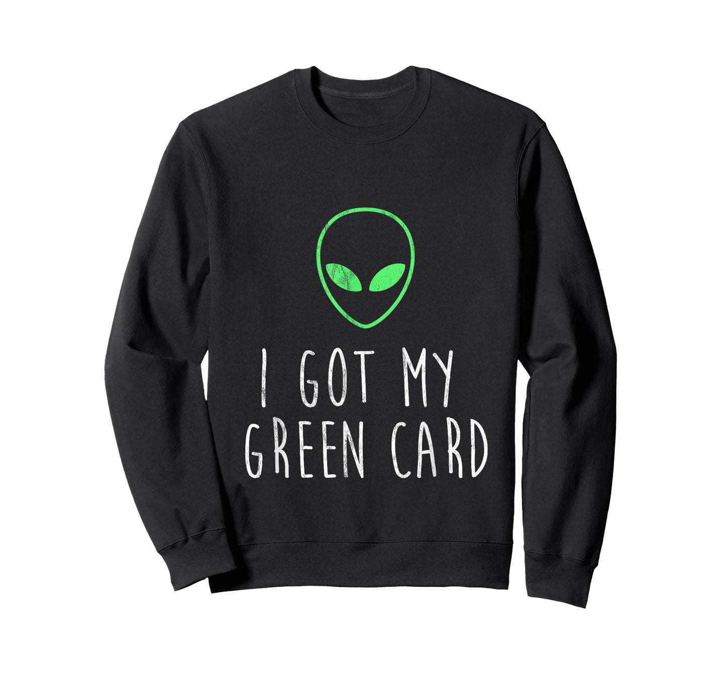 Got My Green Card Funny Legal Alien UFO Design T-Shirt