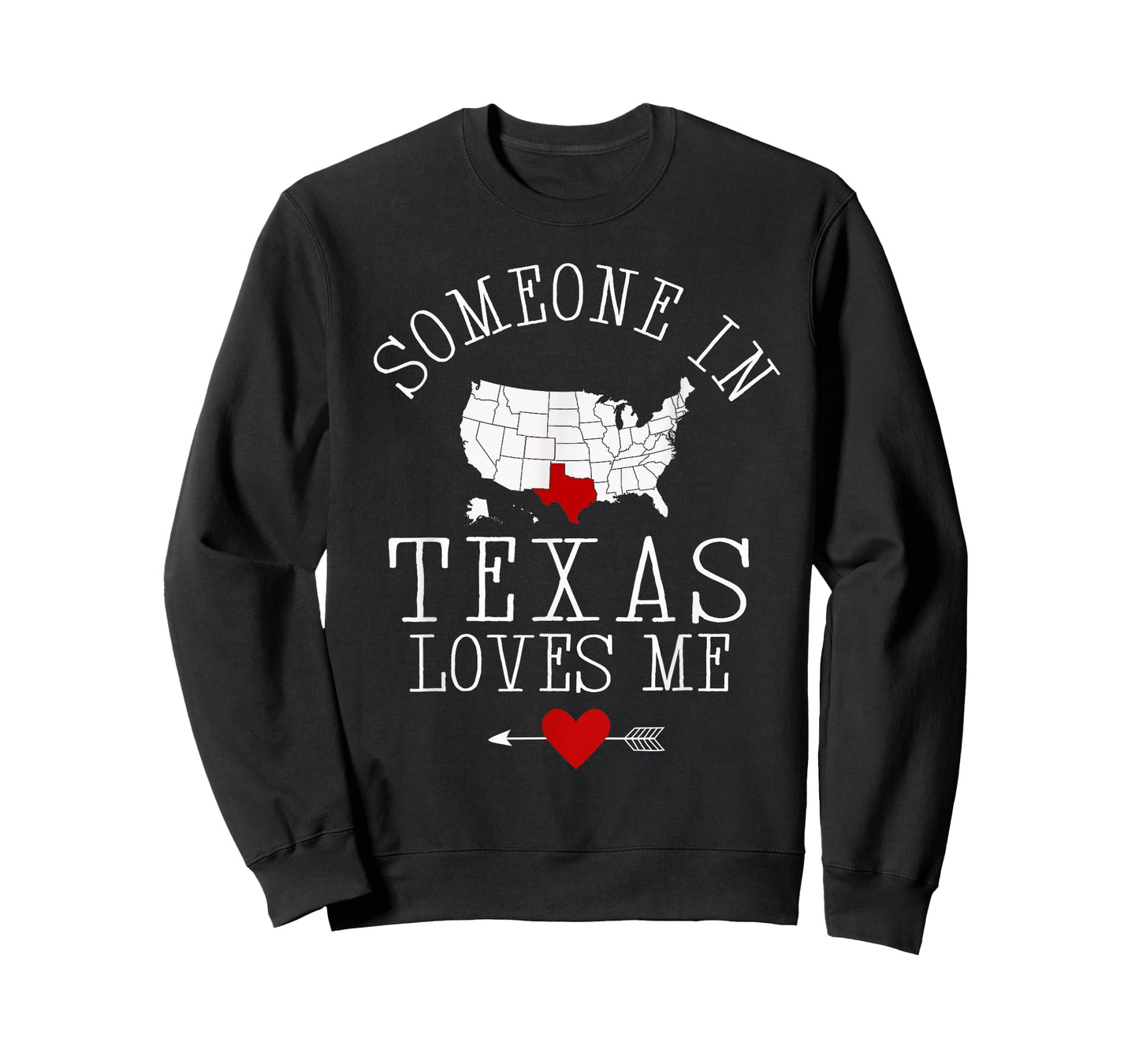Someone In Texas Loves Me T-Shirt
