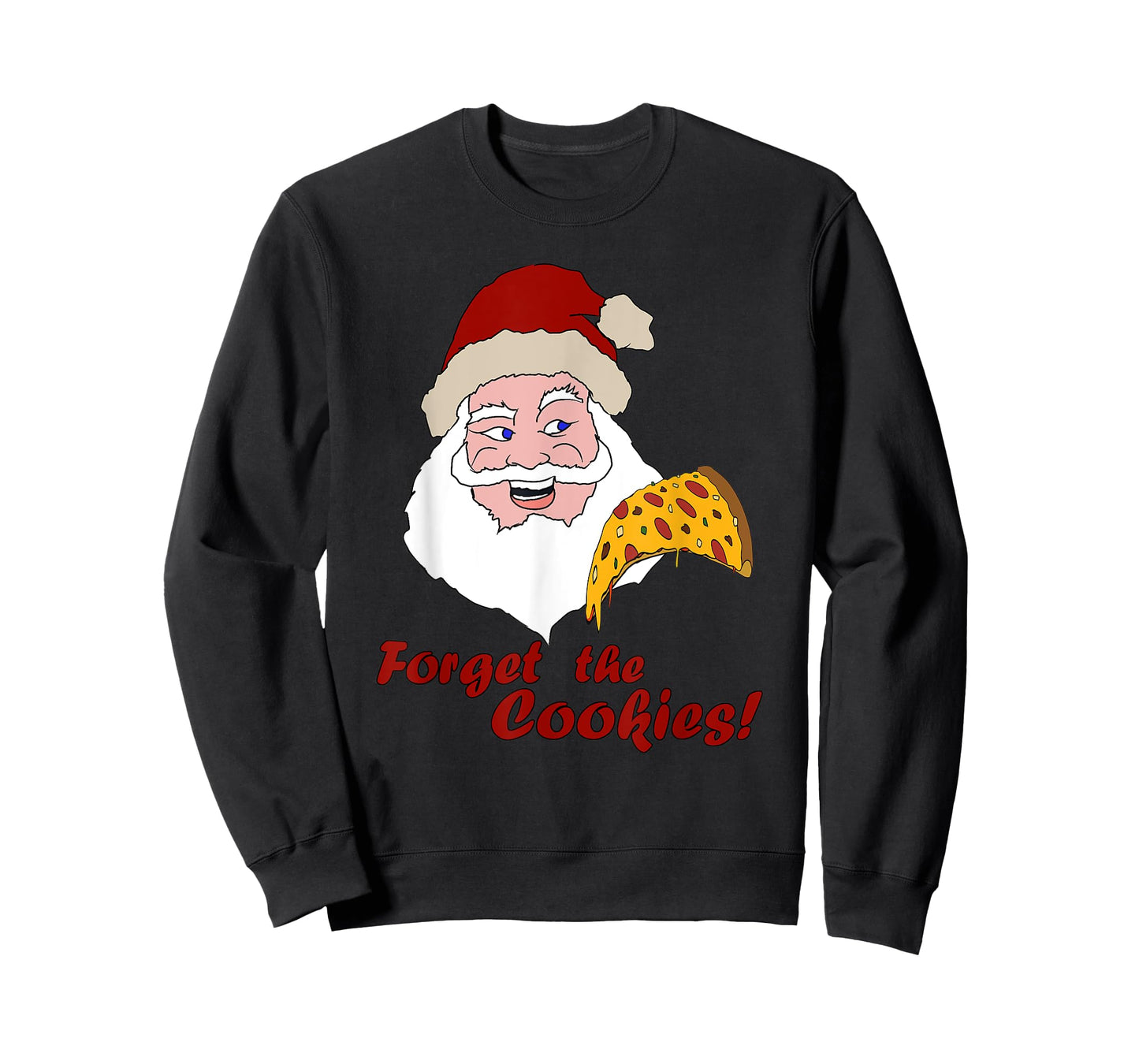 Funny Santa Pizza Forget The Cookies Christmas Design T-Shirt