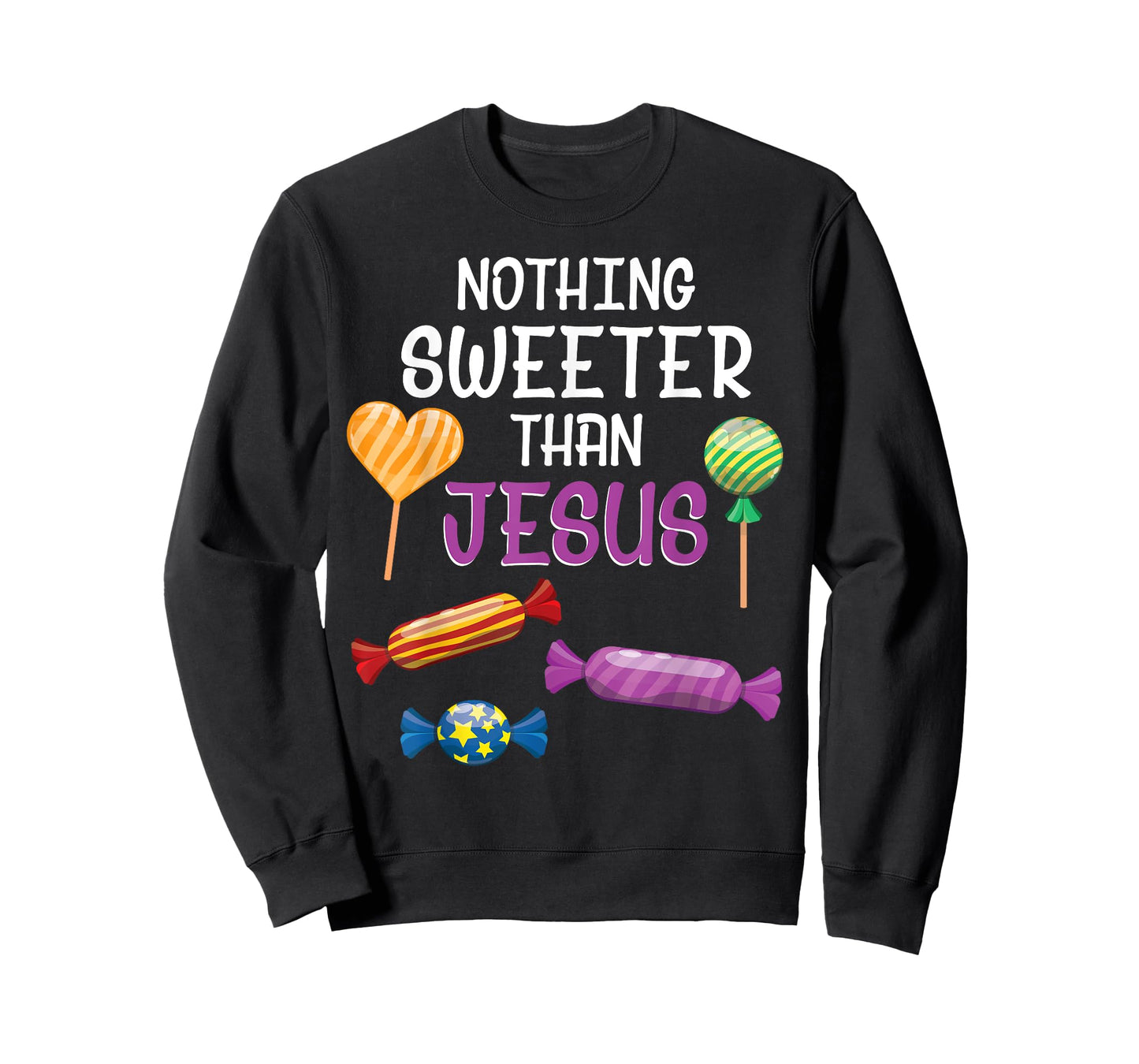 Nothing Sweeter Than Jesus Christian Sayings Halloween Day T-Shirt