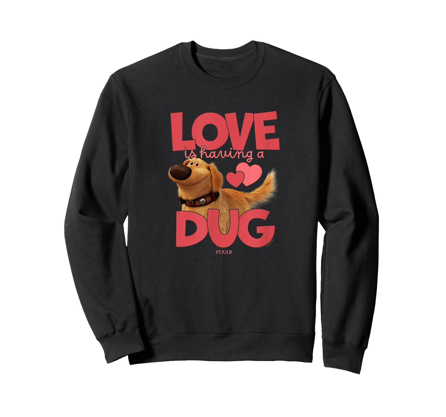 Up - Love Is Having A Dug T-Shirt