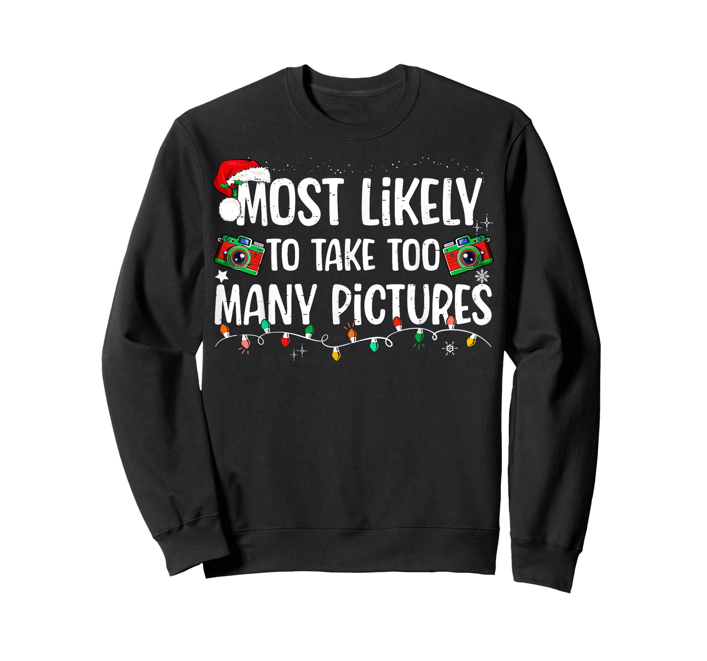 Most Likely To Take Too Many Pictures Family Christmas T-Shirt