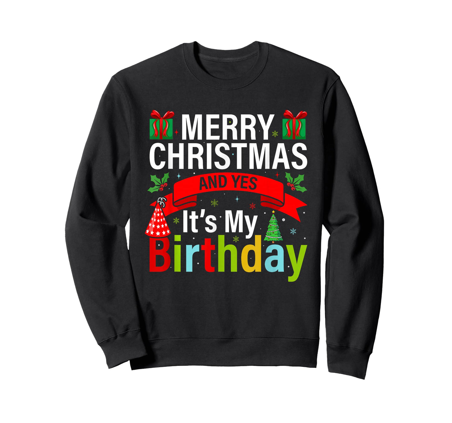 Merry Christmas and Yes It's My Birthday T-Shirt