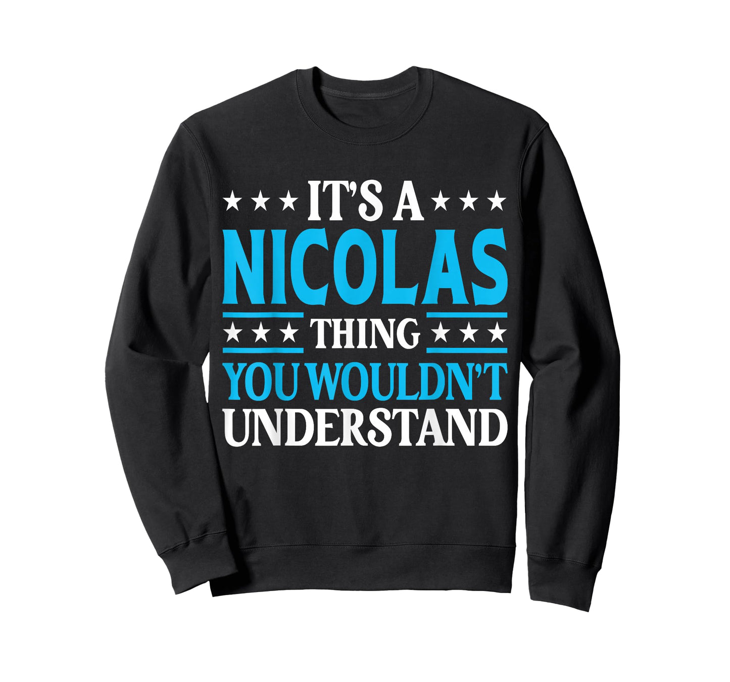 Nicolas Thing Personal Name Funny Nicolas T-Shirt