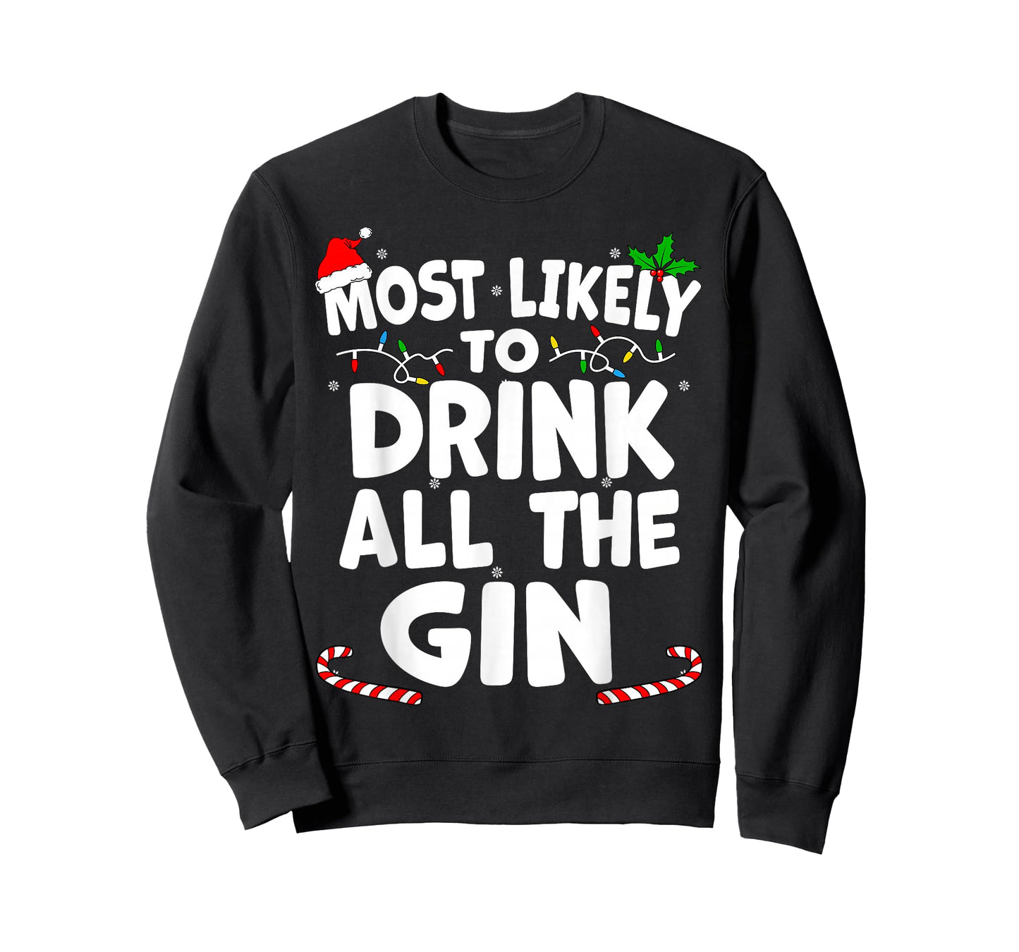 Most Likely To Drink All The Gin Christmas Matching Top T-Shirt
