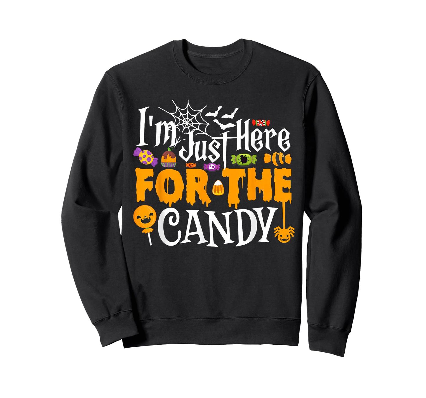 I'm Just Here For The Candy Funny Halloween Costume T-Shirt