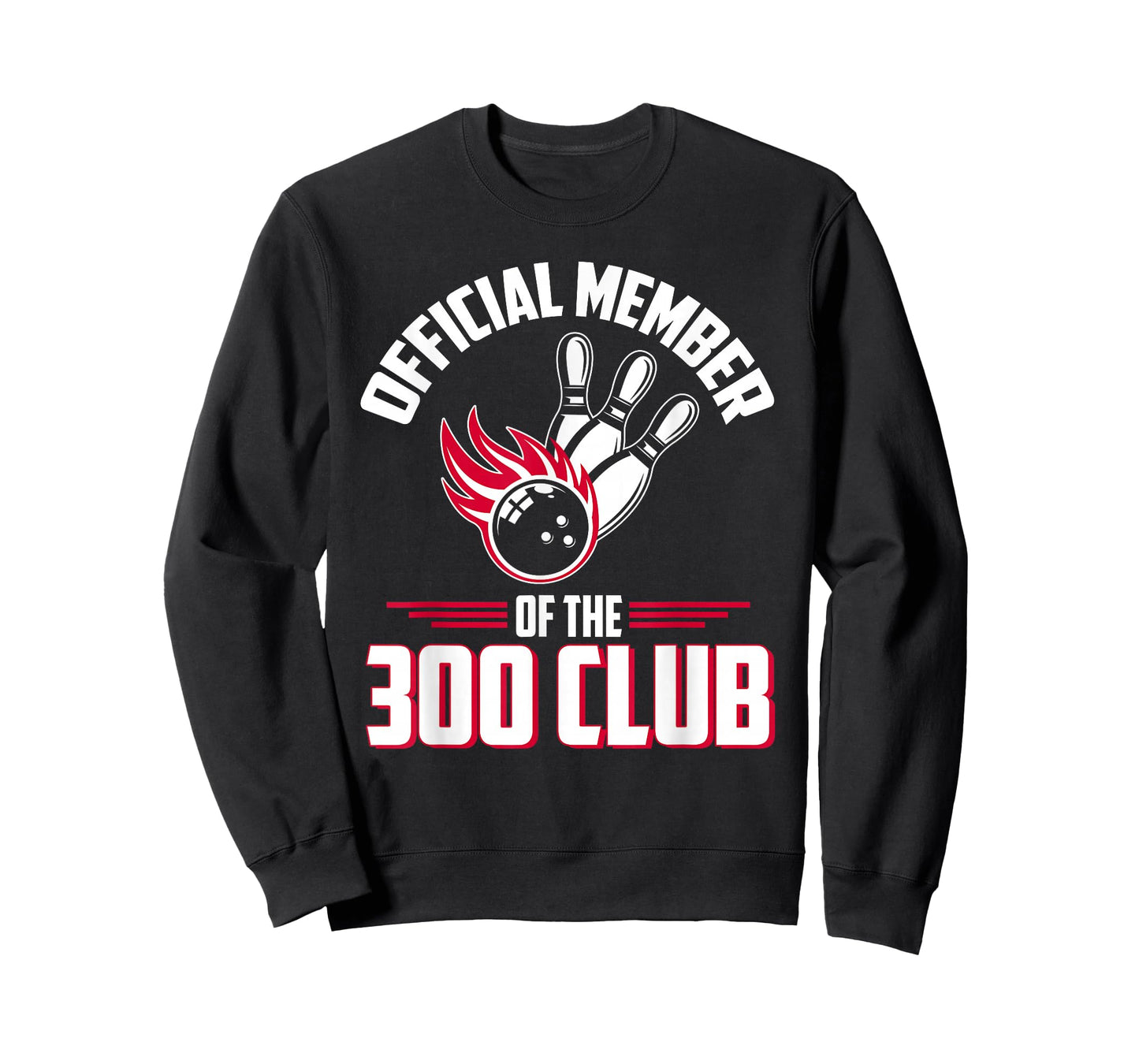 Bowling 300 Shirt 300 Club Member Funny Bowler Gift T-Shirt