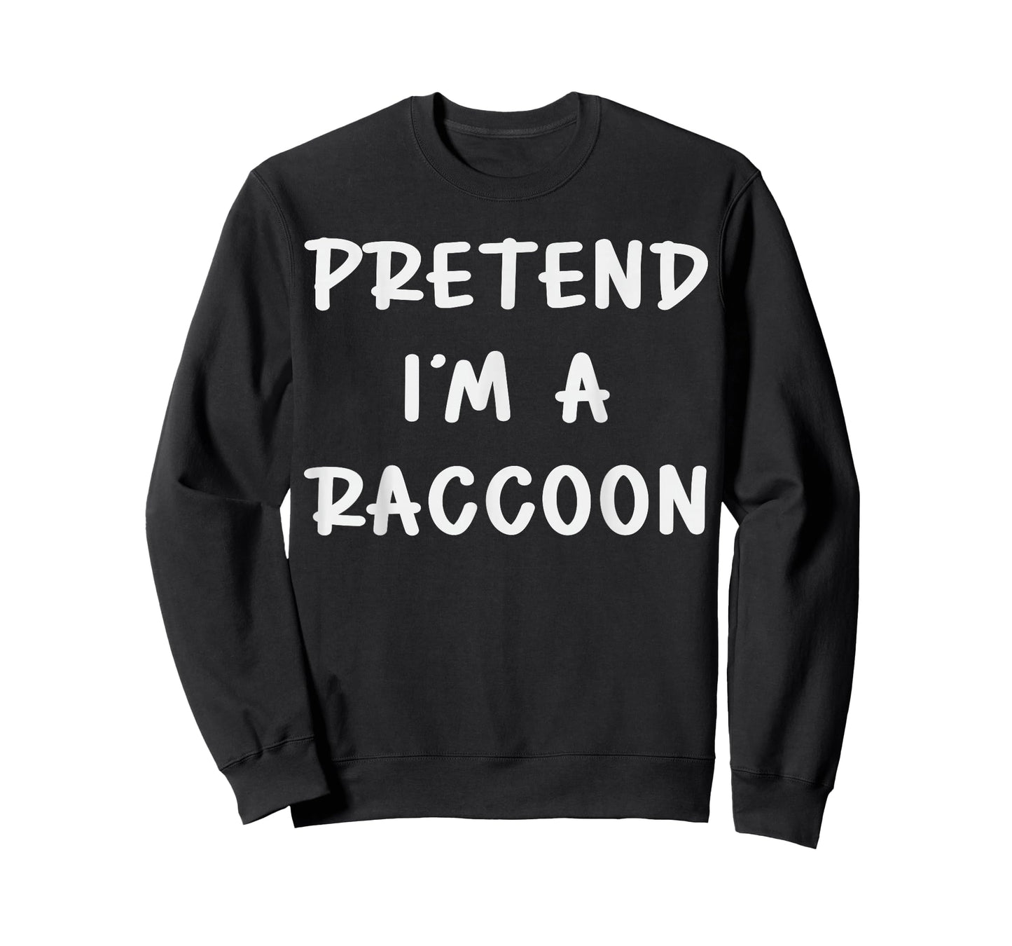 Pretend I'm A Raccoon Costume Family Lazy Easy Halloween T-Shirt