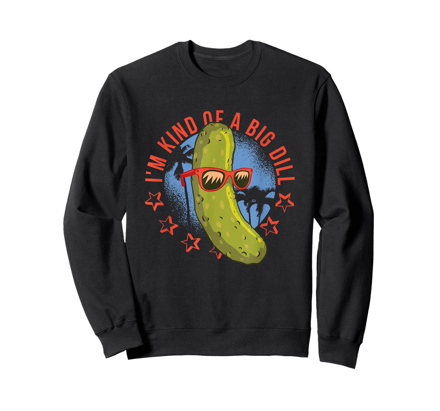 I'm Kind Of A Big Dill Funny Pun T-Shirt