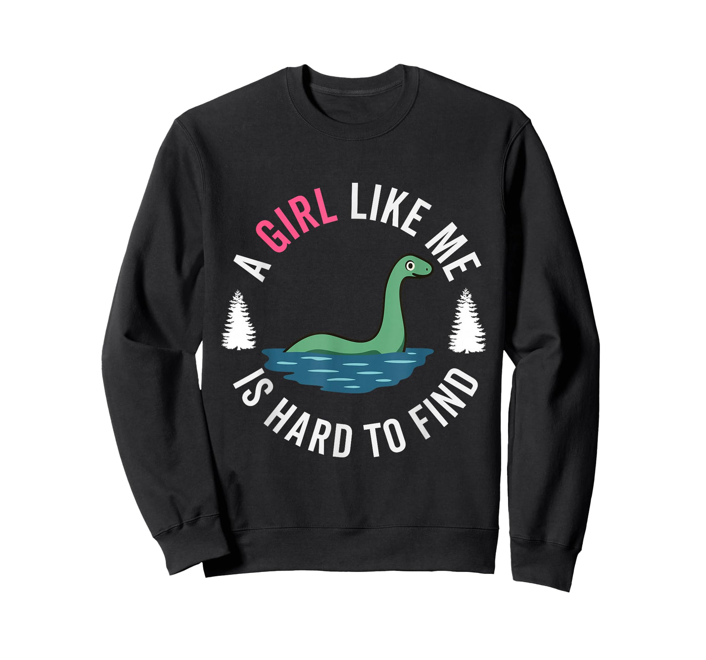Nessie Lochness Monster Women a Girl like me hard to find T-Shirt